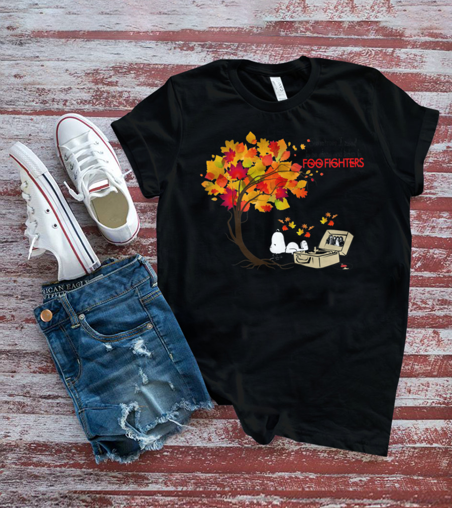 Sometimes I Need To Be Alone And Listen To Foo Fighters Snoopy Autumn Leaves T-Shirt