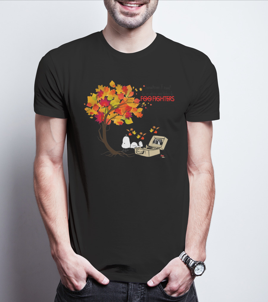 Sometimes I Need To Be Alone And Listen To Foo Fighters Snoopy Autumn Leaves T-Shirt