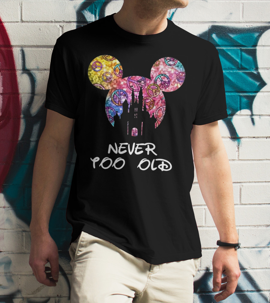Mickey Never Too Old For Disney Castle Peace Signs T-Shirt