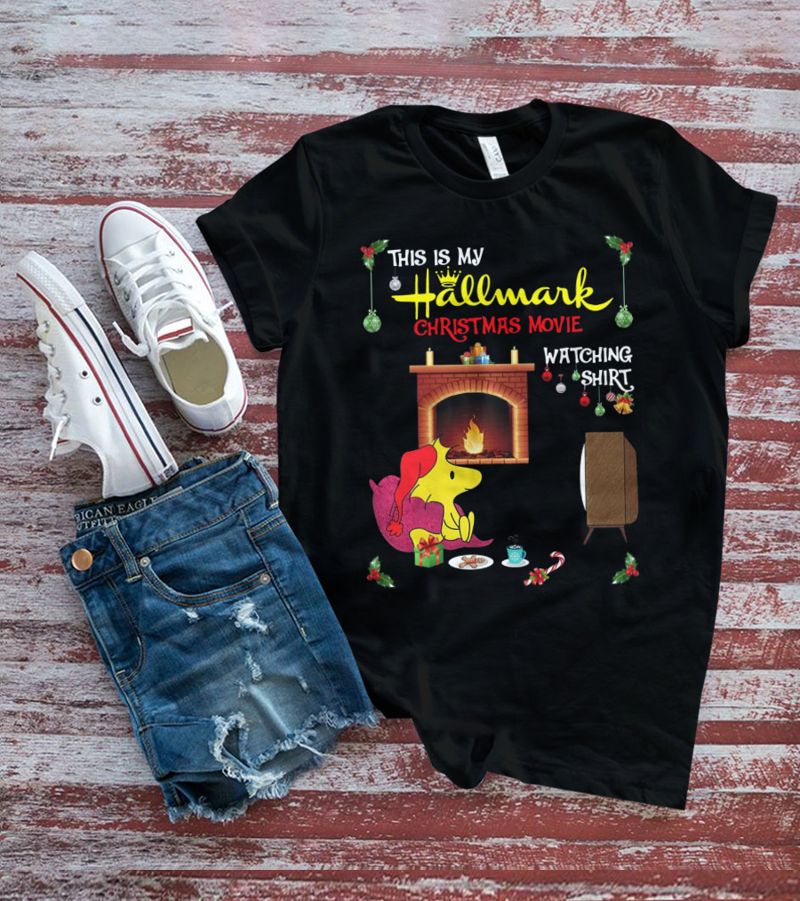 This Is My Hallmark Christmas Movie Watching Shirt Woodstock Fireside Holiday Snuggle Scene T-Shirt