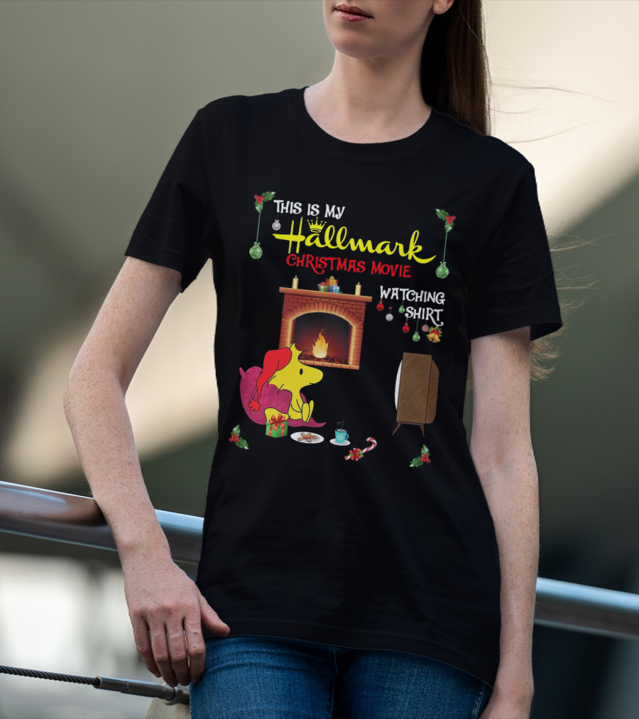 This Is My Hallmark Christmas Movie Watching Shirt Woodstock Fireside Holiday Snuggle Scene T-Shirt