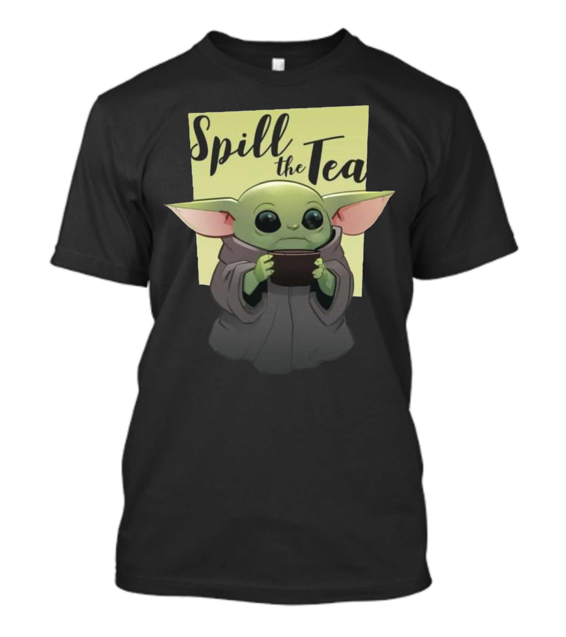 Spill The Tea Baby Yoda T-Shirt