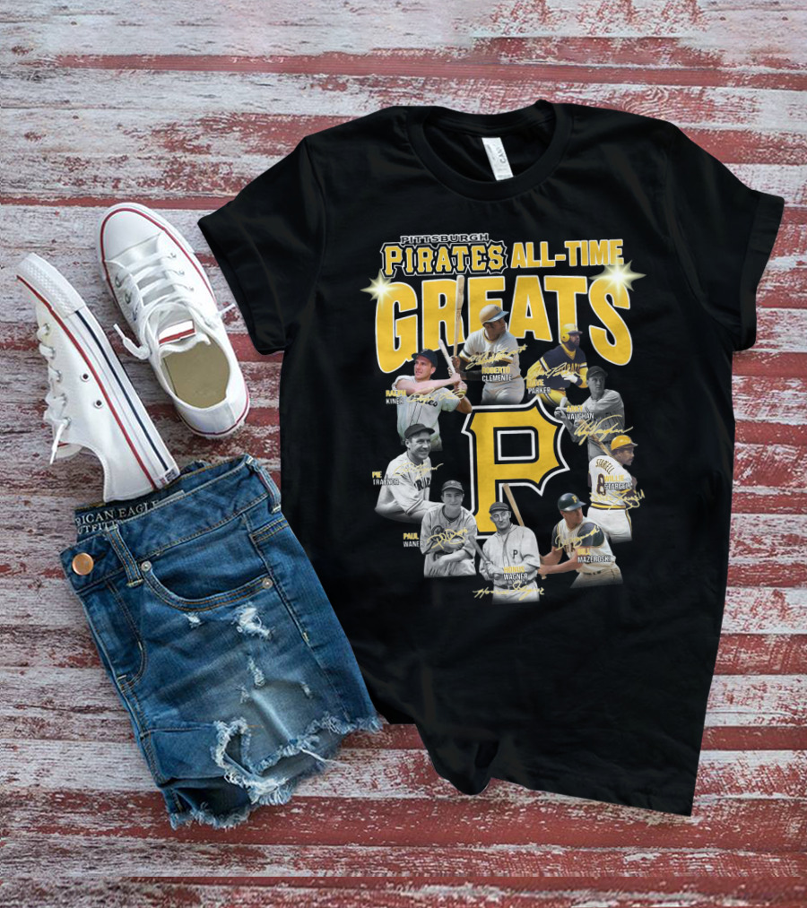 Pittsburgh Pirates All-Time Greats Roberto Clemente Honus Wagner Willie Stargell T-Shirt