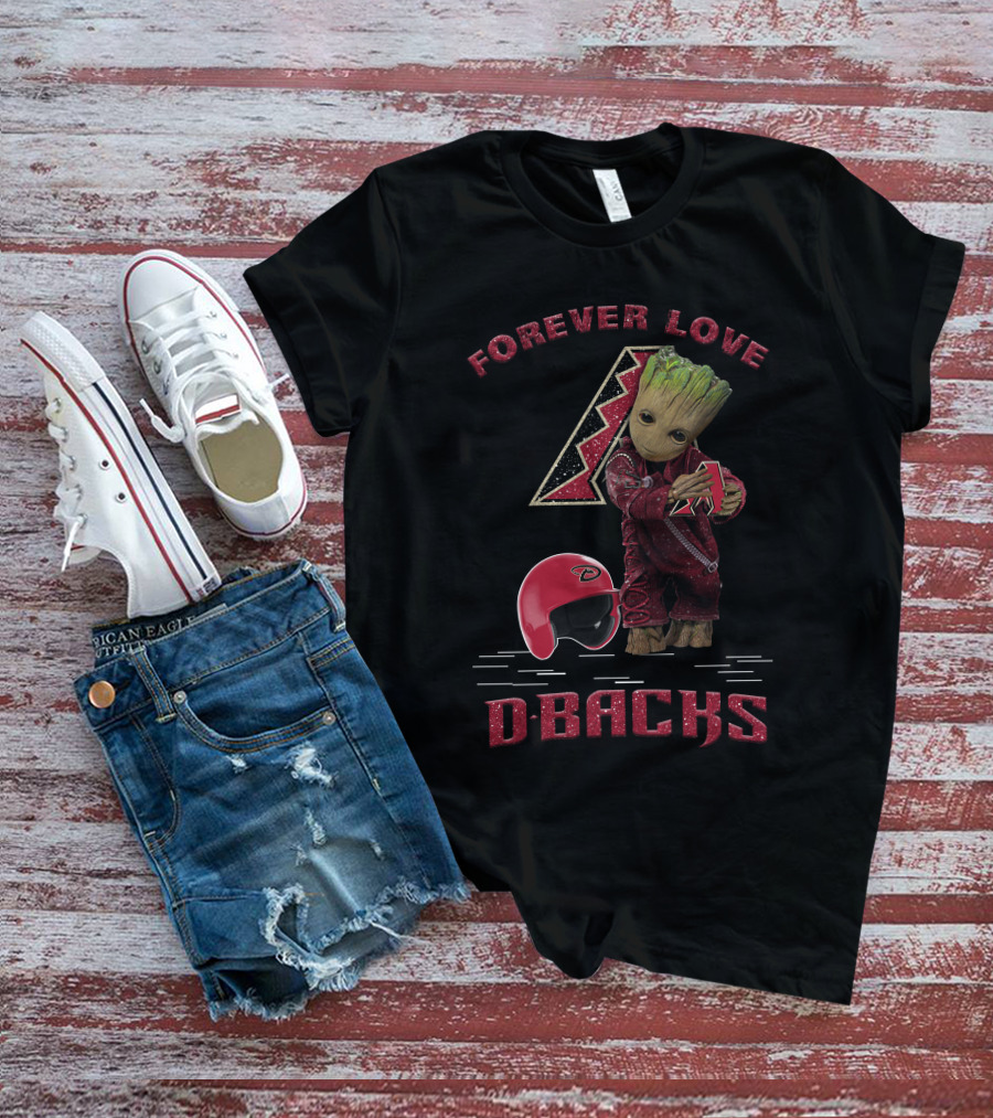 Forever Love Dbacks Arizona Diamondbacks Football Fans Groot T-Shirt