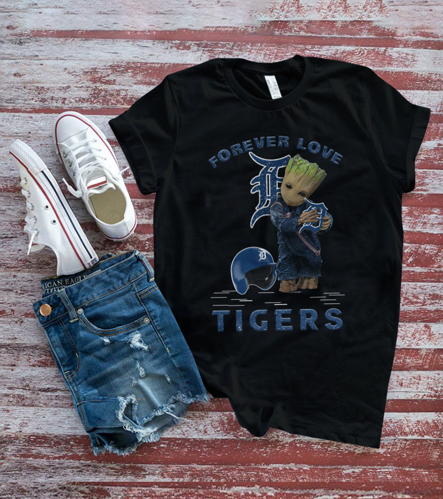 Forever Love Detroit Tigers Groot MLB Fans T-Shirt