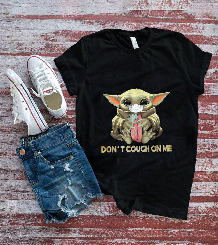 YD Don't Cough On Me Baby Alien Wearing Mask Hugging Soap T-Shirt