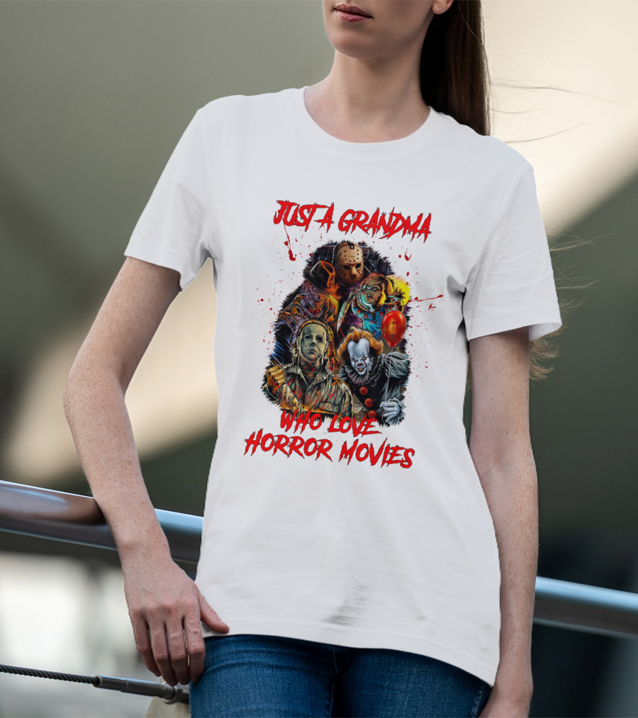Just A Grandma Who Loves Horror Movies T-Shirt