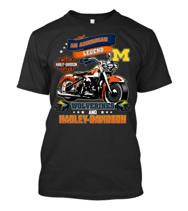 An American Legend Michigan Wolverines And Harley Davidson T-Shirt