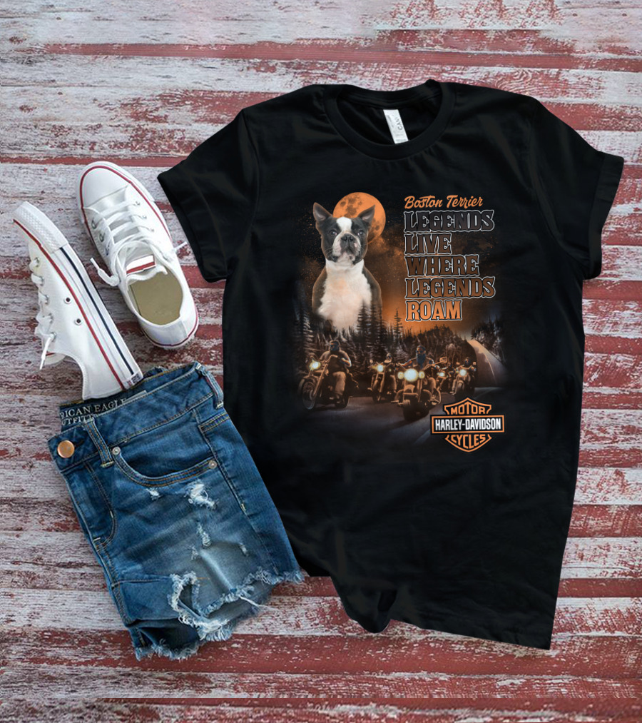 Boston Terrier Legends Live Where Legends Roam Harley Davidson Motor Cycles T-Shirt