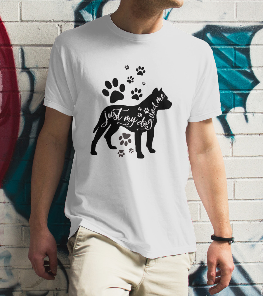 Just My Dog And Me With Paw Prints And Dog T-Shirt