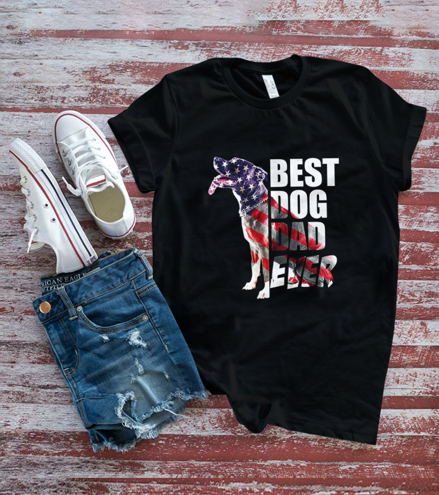 BEST DOG DAD EVER American Flag Pitbull T-Shirt