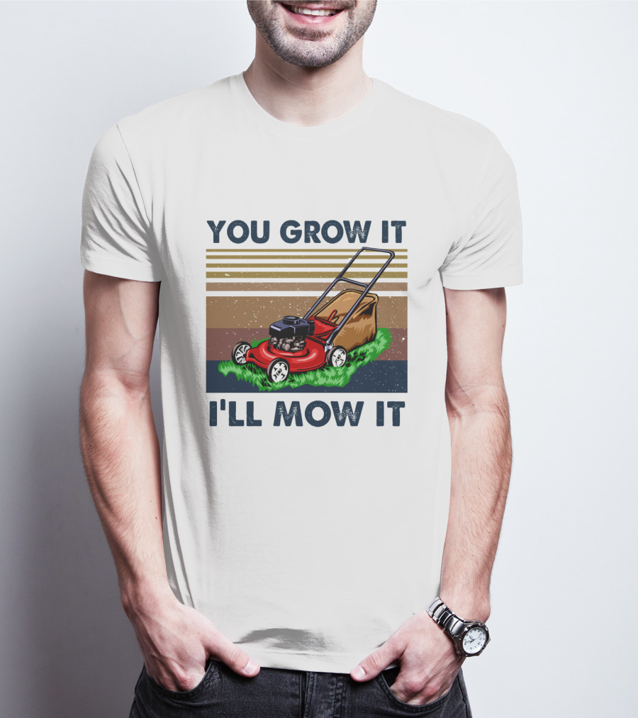 You Grow It I'll Mow It Lawn Mower Retro Stripes T-Shirt