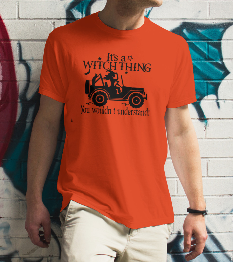 It's A Witch Thing You Wouldn't Understand Jeep Halloween T-Shirt