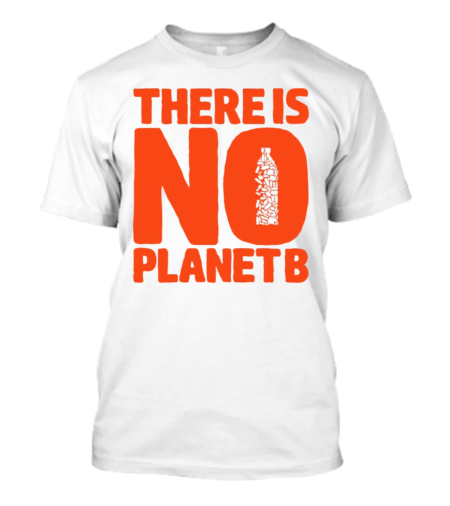 THERE IS NO PLANET B Plastic Bottle Waste Awareness T-Shirt