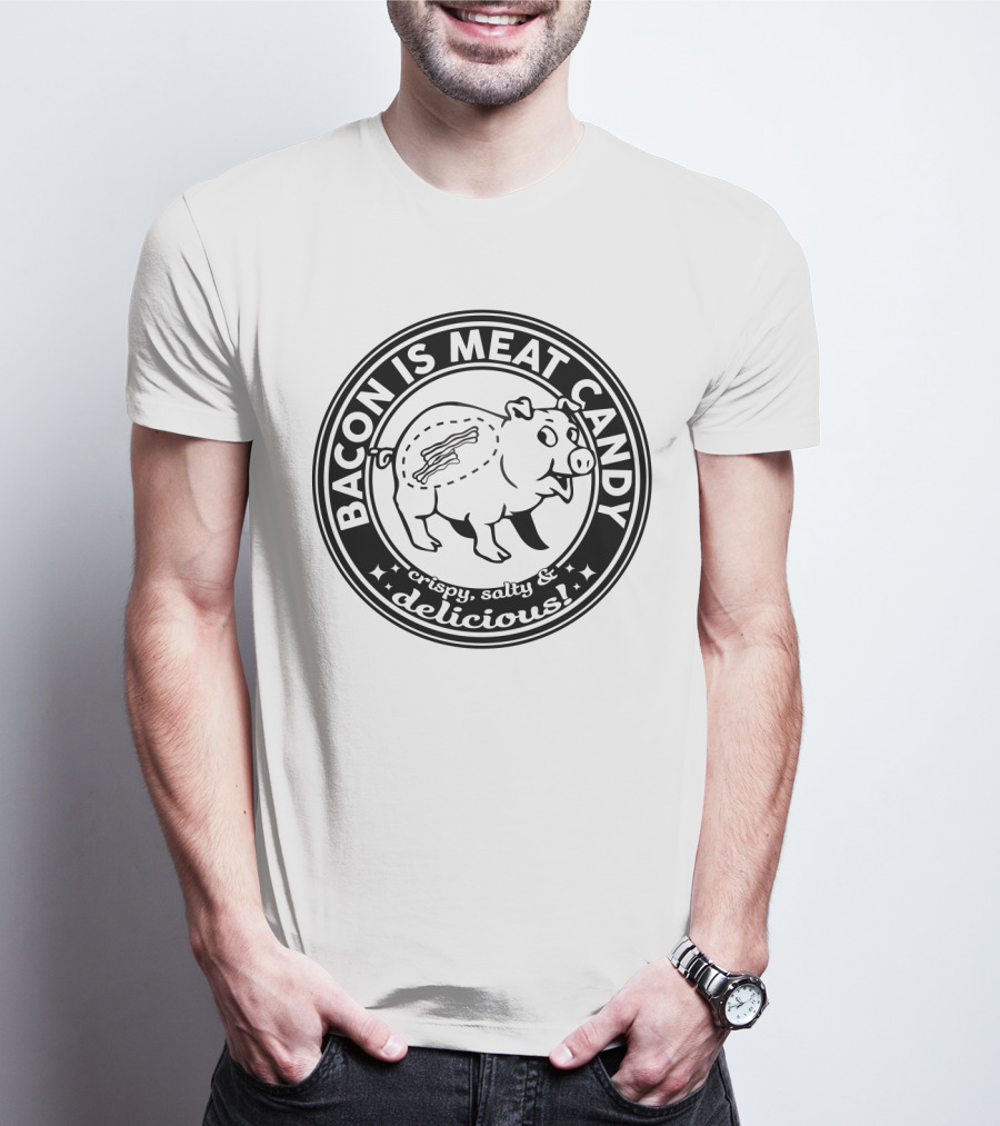 Bacon Is Meat Candy Crispy Salty Delicious Pig Emblem T-Shirt
