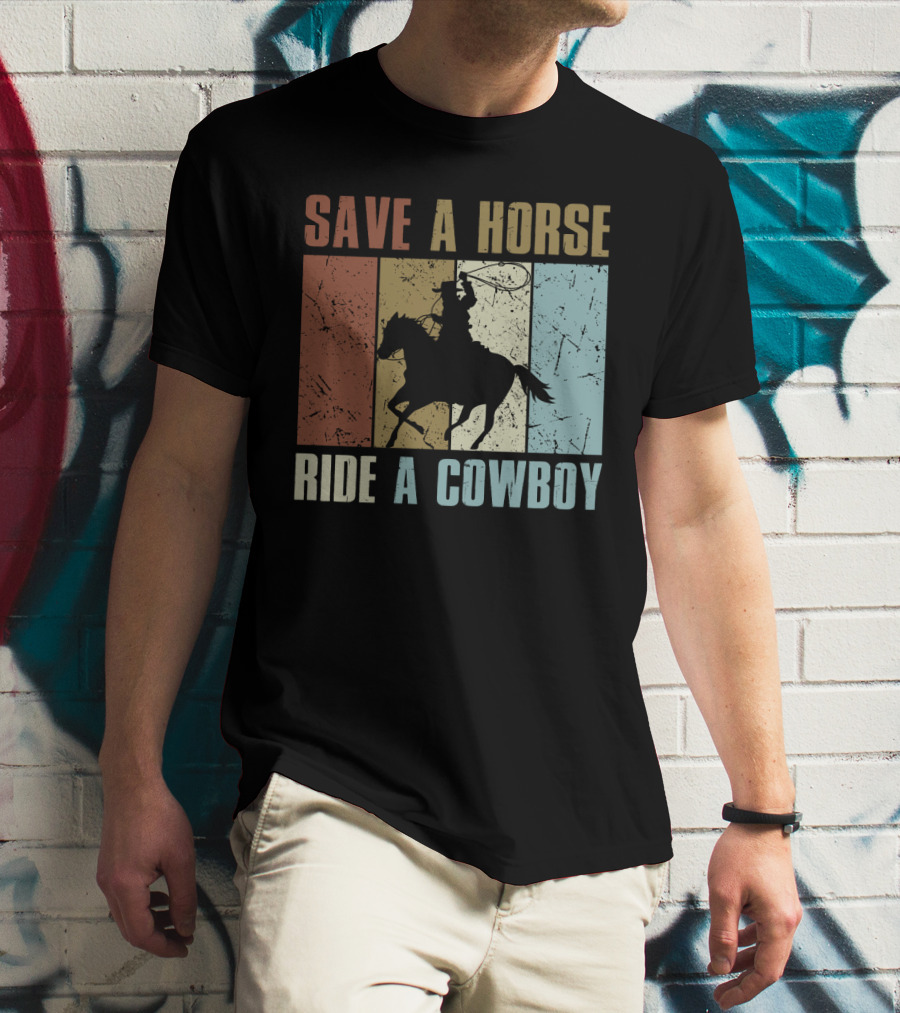 Save A Horse Ride A Cowboy Funny Vintage Horse Lovers Silhouette Retro Colors T-Shirt