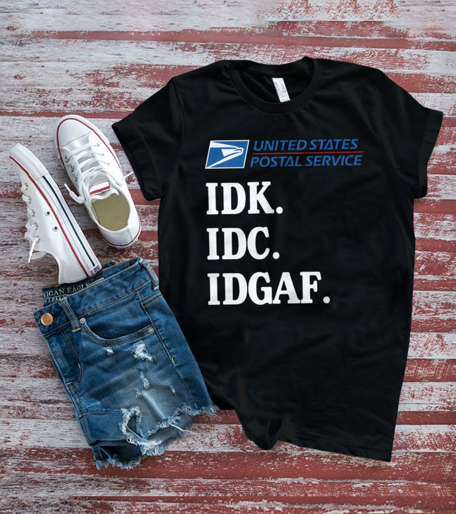United States Postal Service Logo IDK IDC IDGAF Sarcasm T-Shirt