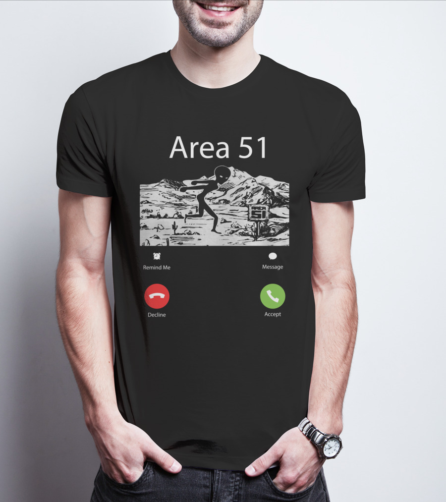 Area 51 Alien Running Desert Landscape With Call Options Remind Me Message Decline Accept T-Shirt
