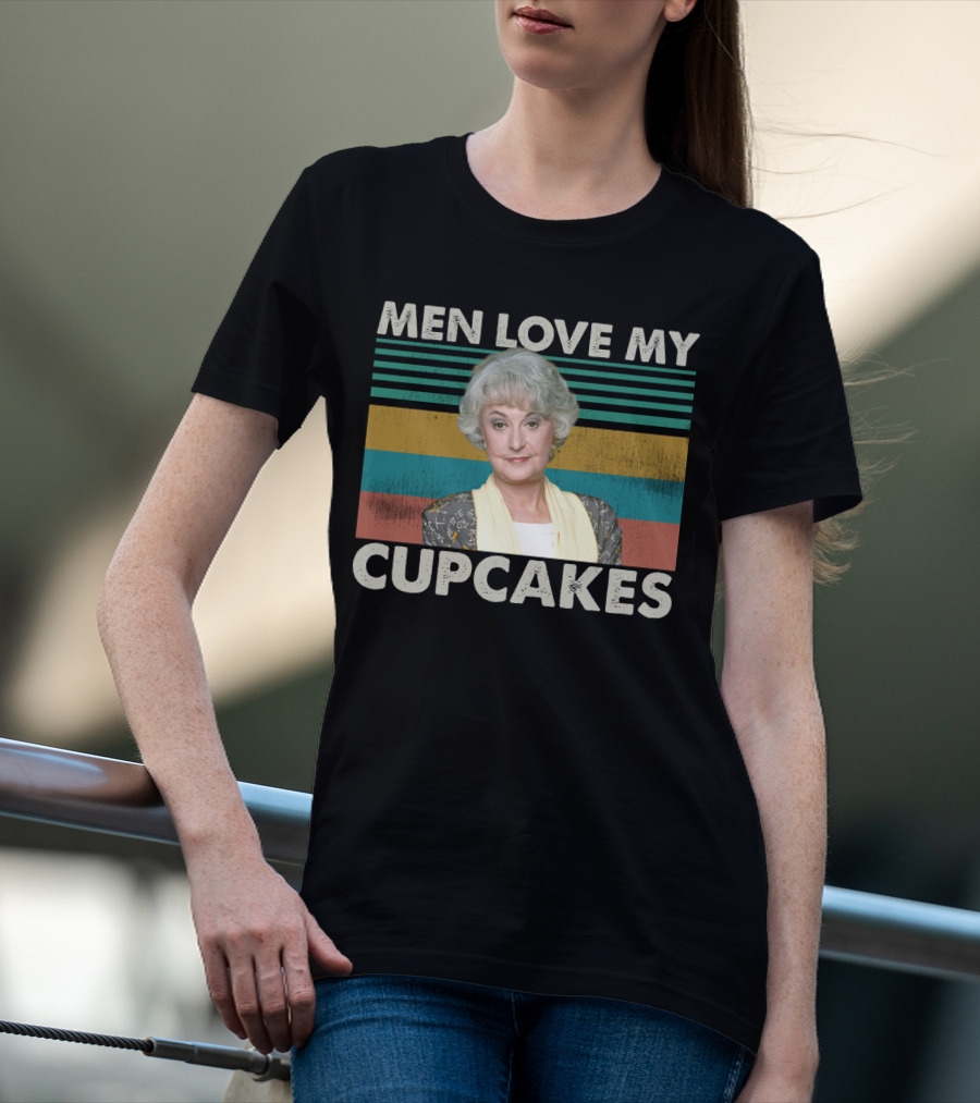 Dorothy Zbornak Men Love My Cupcakes Funny Vintage Meme T-Shirt