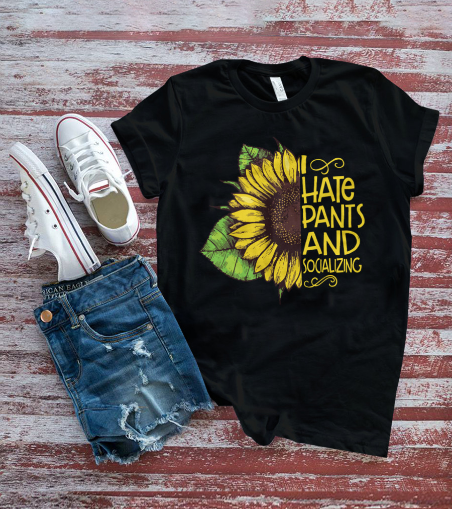 Sunflower I Hate Pants And Socializing Funny Girls' T-Shirt