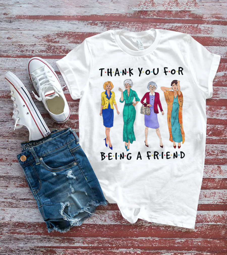 The Golden Girls Thank You For Being A Friend Funny Cartoon Style Reunion T-Shirt