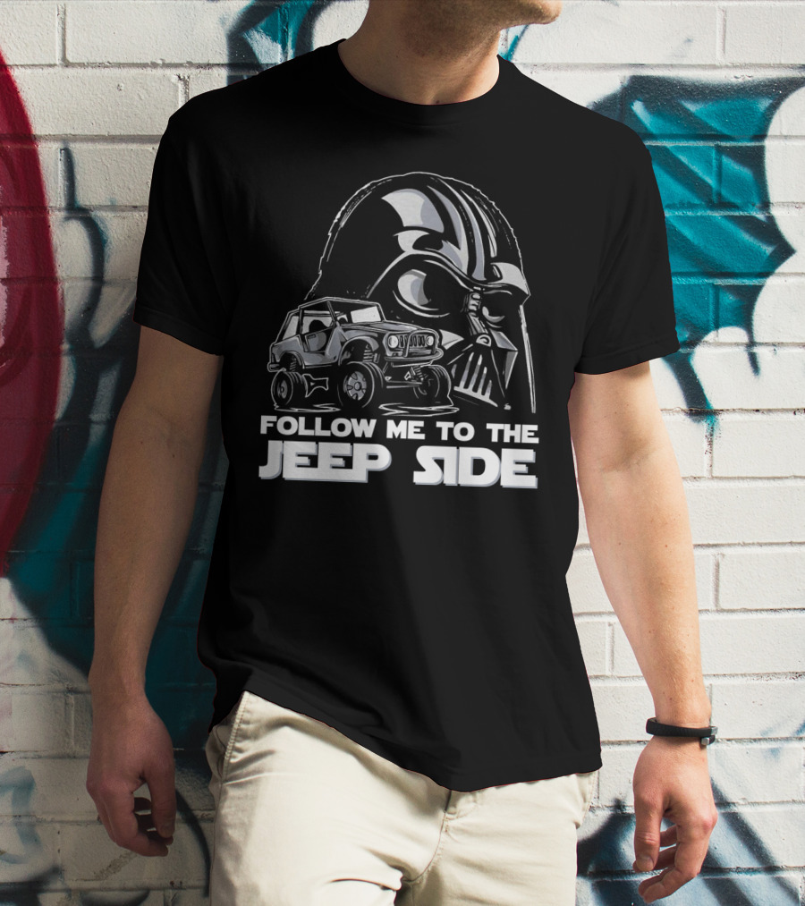 Follow Me To The Jeep Side Funny Darth Vader Off-Roading Adventure T-Shirt
