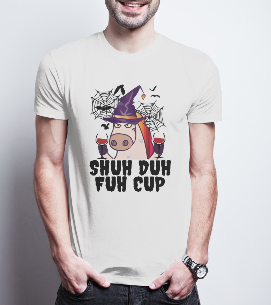 Shuh Duh Fuh Cup Unicorn Witch Halloween With Wine Spider Webs And Bats T-Shirt