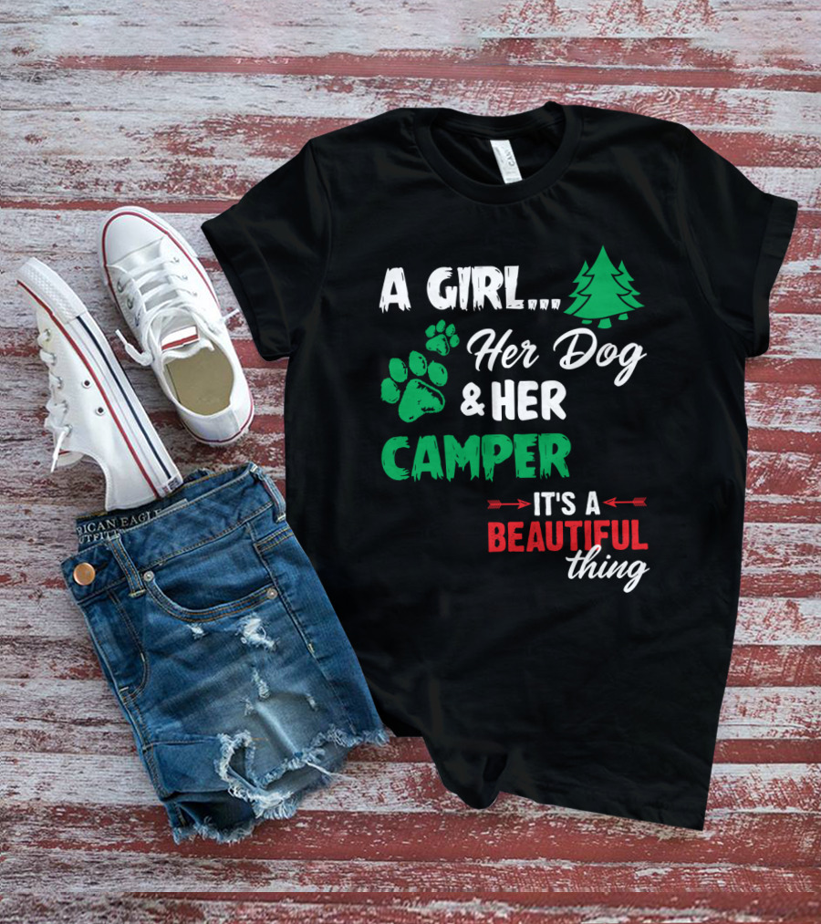A Girl Her Dog And Her Camper With Paw Prints And Pine Tree It's A Beautiful Thing T-Shirt