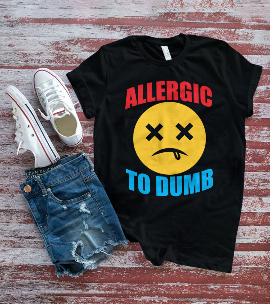 Allergic To Dumb Funny Sarcasm Tattooed Girls With Yellow Emoticon Face And Crossed Eyes T-Shirt