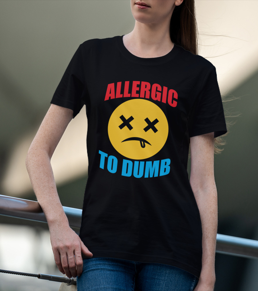 Allergic To Dumb Funny Sarcasm Tattooed Girls With Yellow Emoticon Face And Crossed Eyes T-Shirt