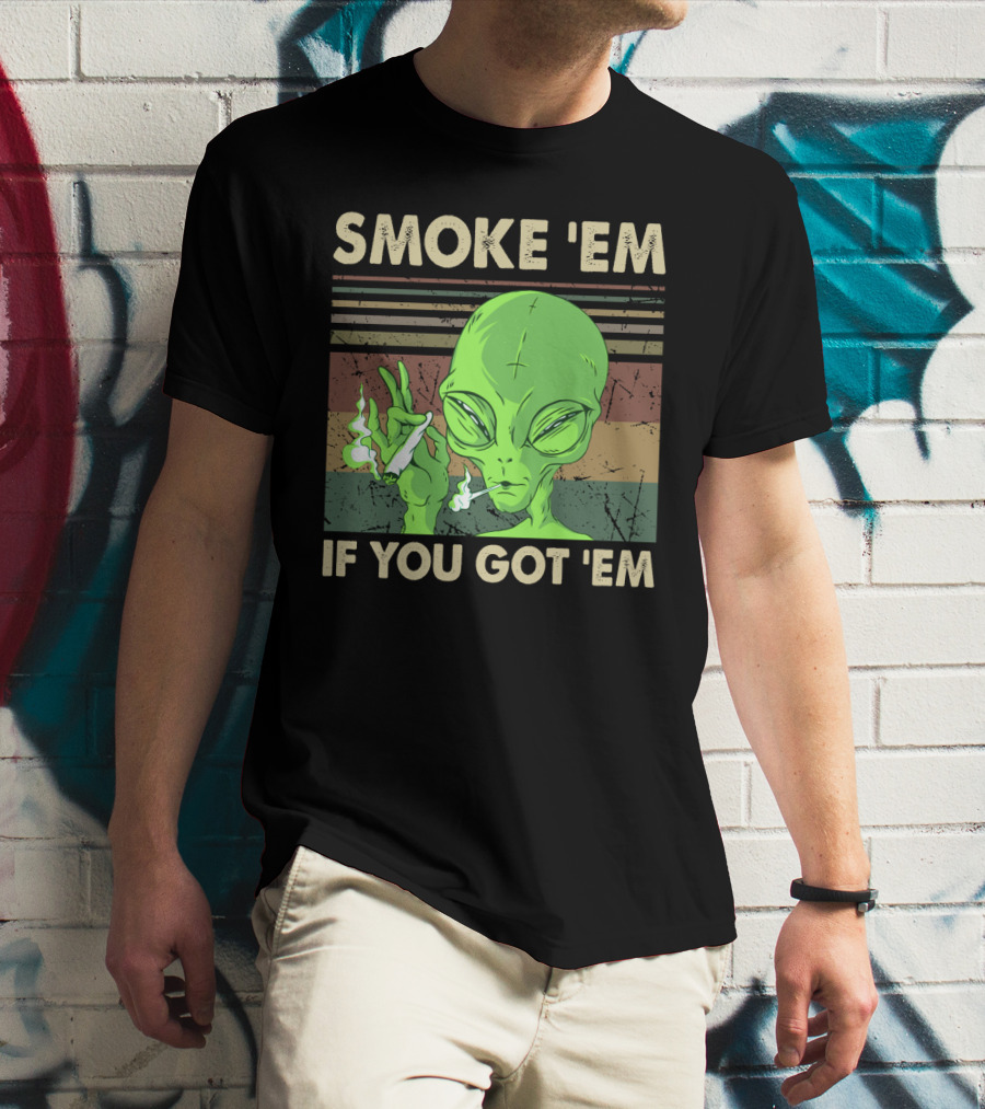 Smoke 'Em If You Got 'Em Green Alien Smoking With Retro Stripes T-Shirt