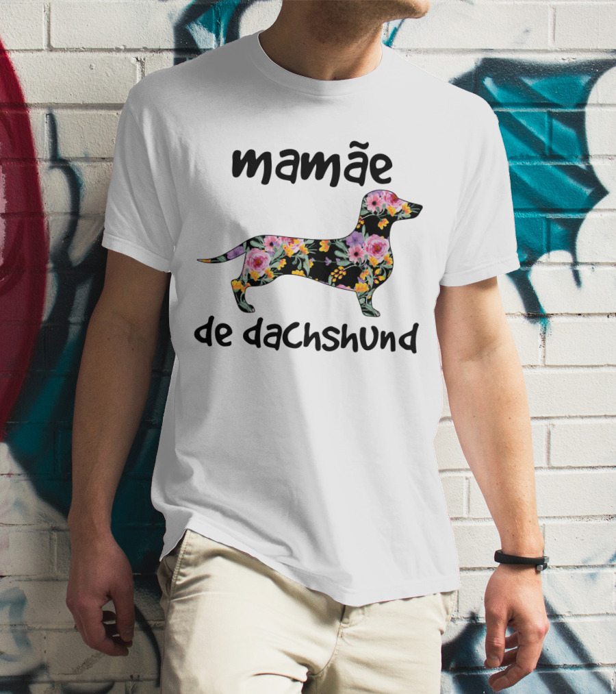 Mamãe De Dachshund Funny Dog Lovers Floral T-Shirt