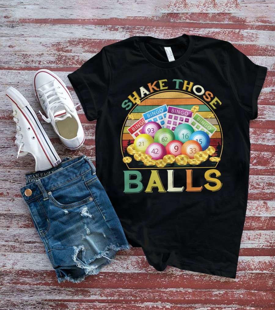 Shake Those Balls Vintage Bingo Players Sarcastic Fun T-Shirt
