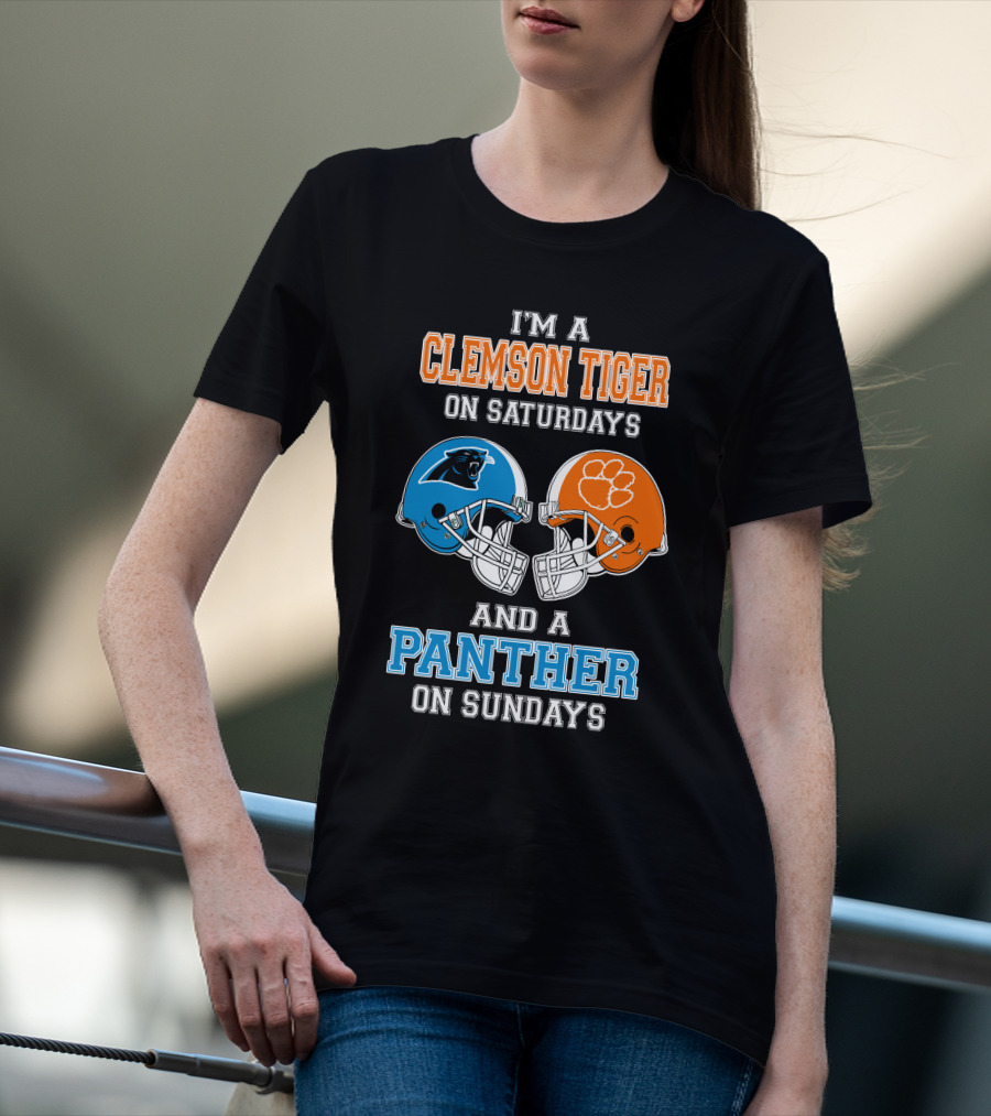 I'm A Clemson Tiger On Saturdays And A Panther On Sundays T-Shirt