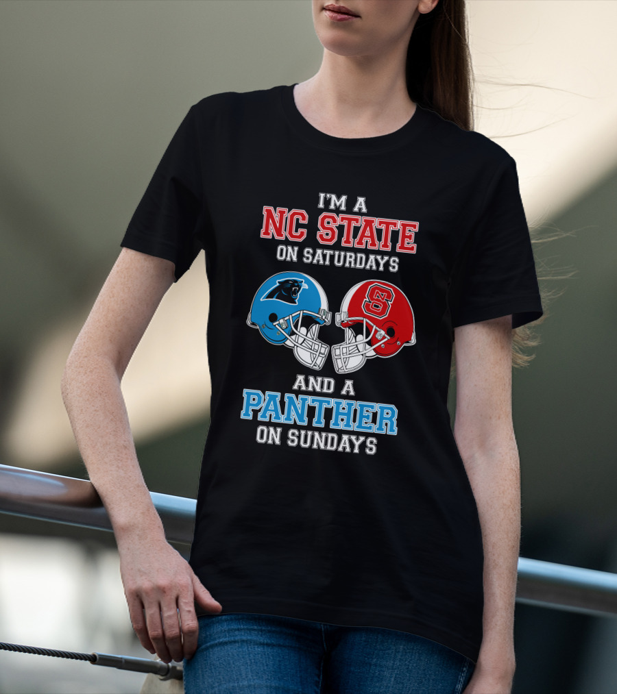 I'm A Nc State On Saturdays And A Panther On Sundays T-Shirt