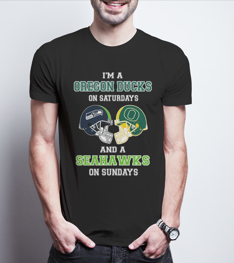 I'm A Oregon Ducks On Saturdays And A Seahawks On Sundays T-Shirt