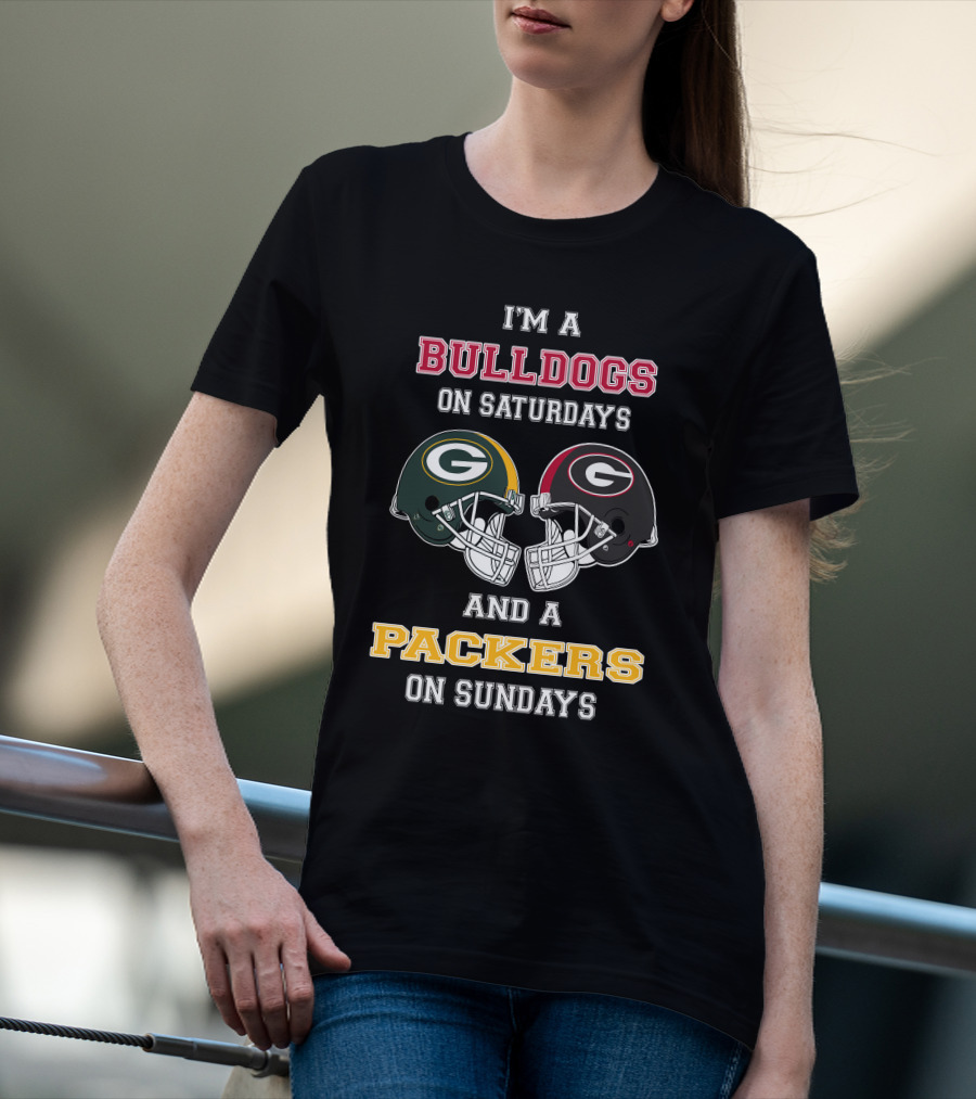 I'm A Bulldogs On Saturdays And A Packers On Sundays T-Shirt