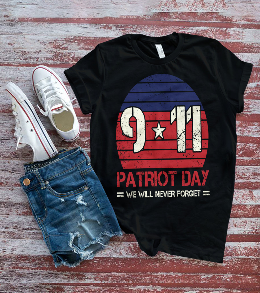9.11 Patriot Day We Will Never Forget Star And Stripes T-Shirt