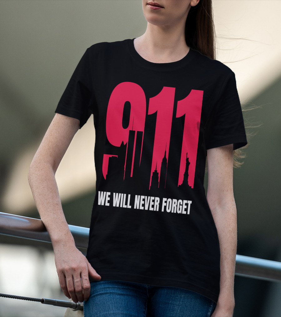 9.11 We Will Never Forget Patriot Day Skyline T-Shirt