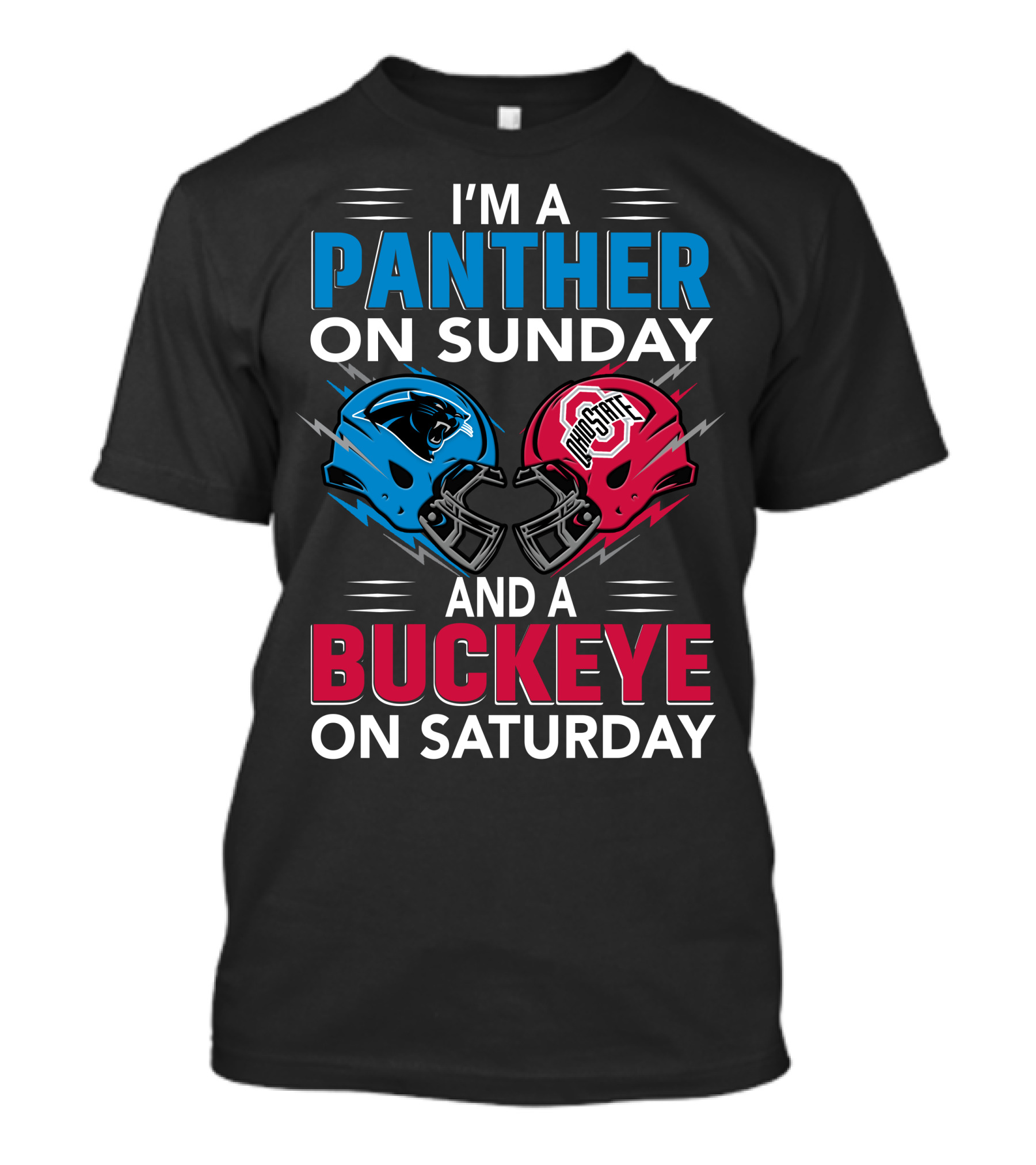 I'm A Panther On Sunday And A Buckeye On Saturday T-Shirt