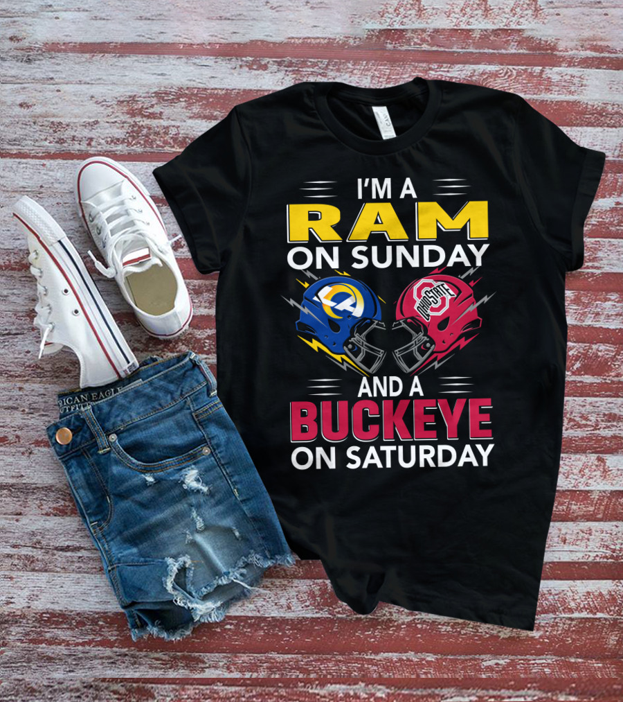 I'm A Ram On Sunday Los Angeles Buckeye On Saturday Ohio State Helmet Clash T-Shirt