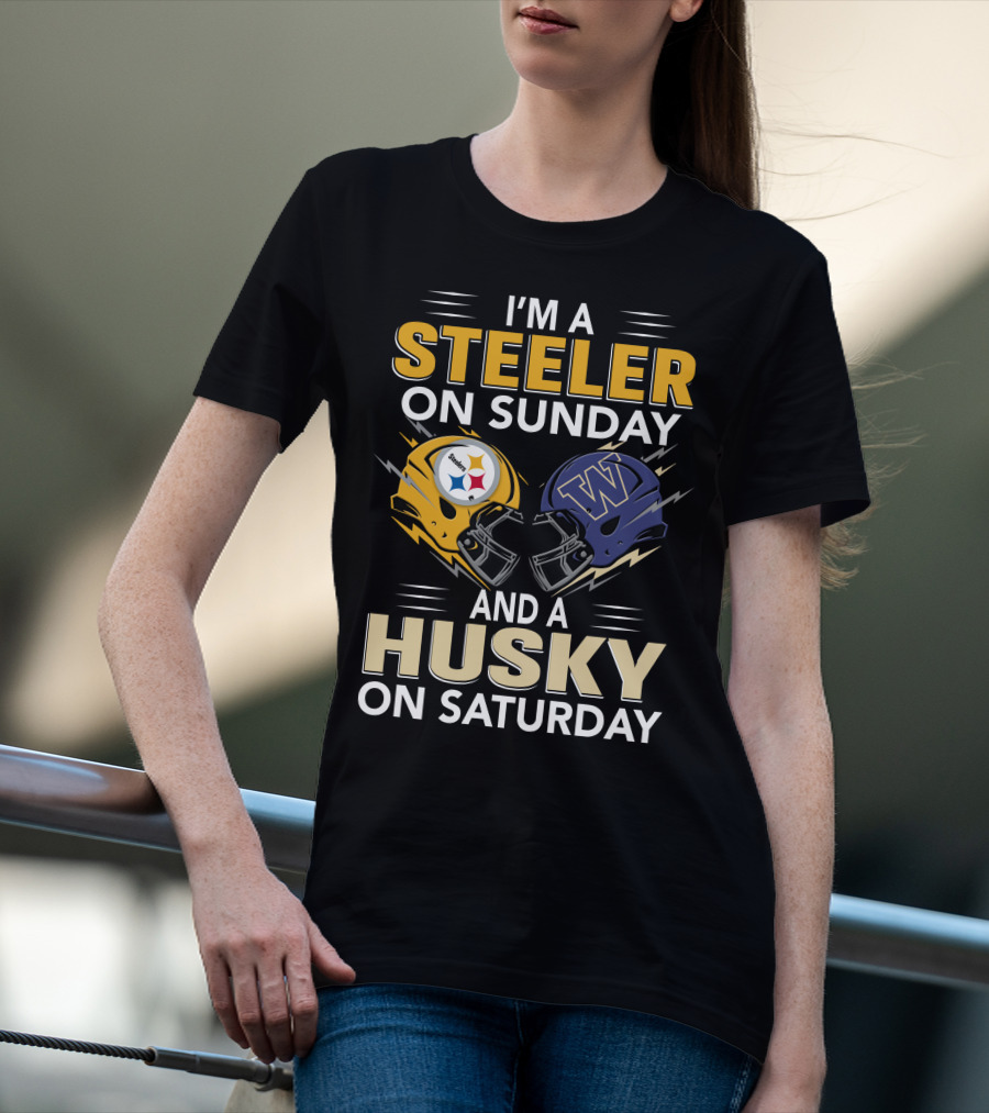 I'm A Steeler On Sunday And A Husky On Saturday T-Shirt