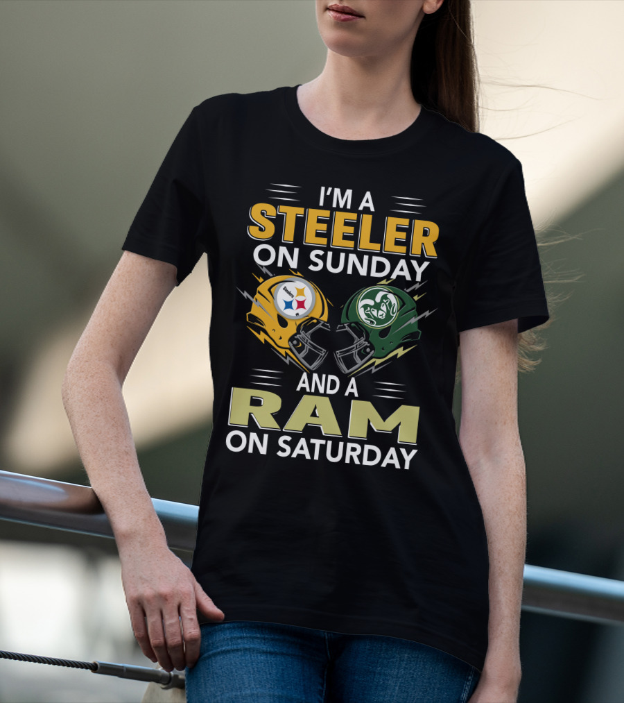 I'm A Steeler On Sunday And A Ram On Saturday T-Shirt