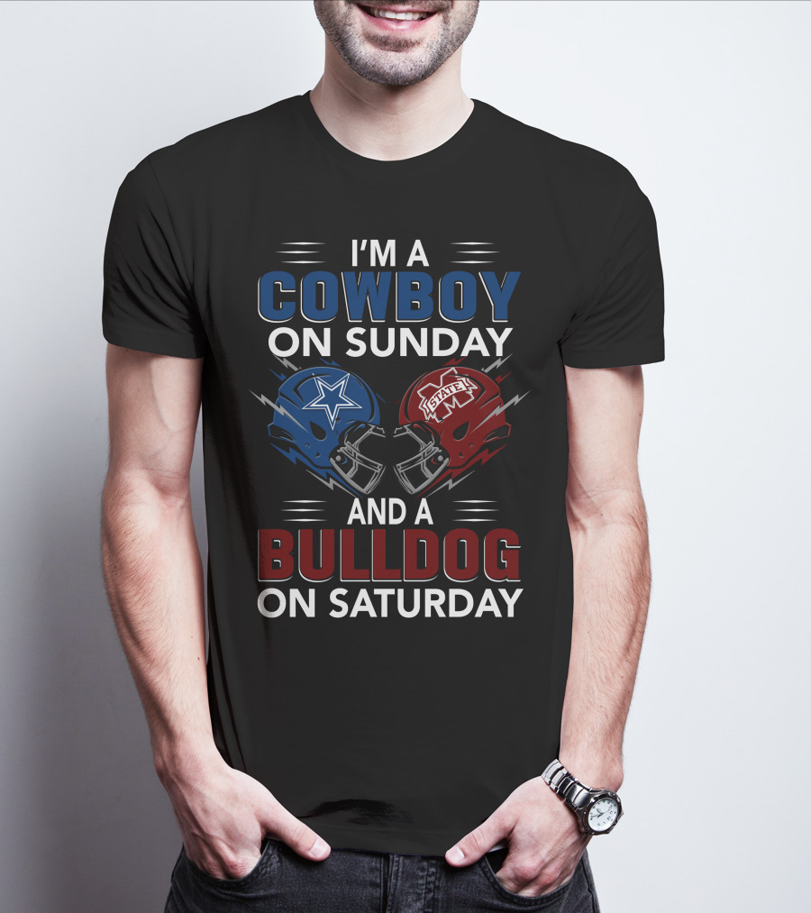I'm A Cowboy On Sunday And A Bulldog On Saturday Dallas Cowboys Mississippi State Bulldogs Football Helmets T-Shirt