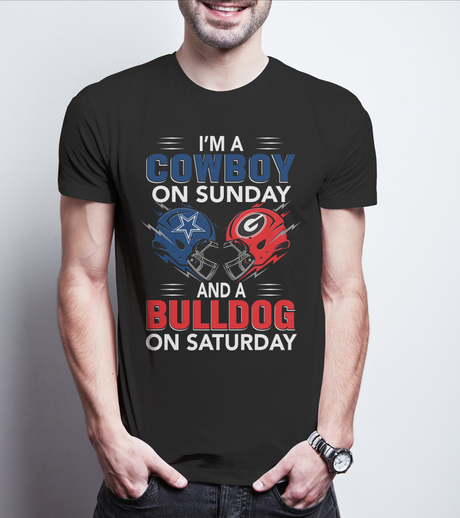 I'm A Cowboy On Sunday And A Bulldog On Saturday T-Shirt
