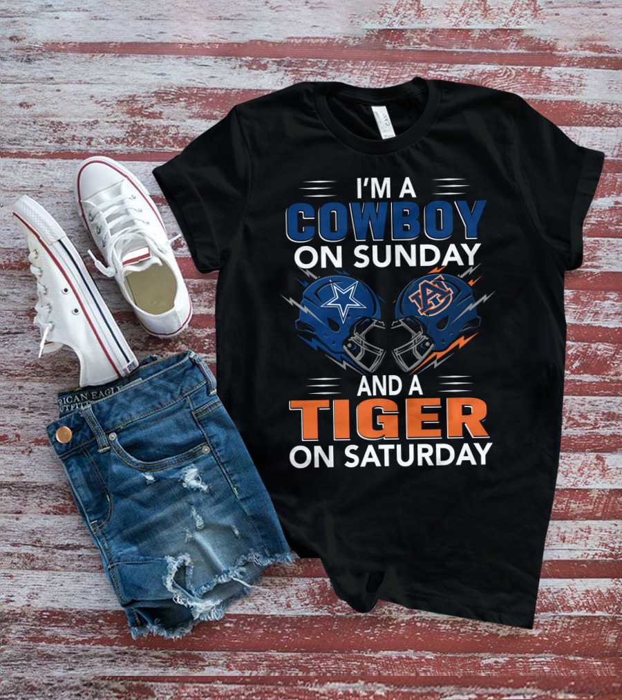 I'm A Cowboy On Sunday And A Tiger On Saturday Dallas Football Auburn Foam Helmets Fan Spirit T-Shirt