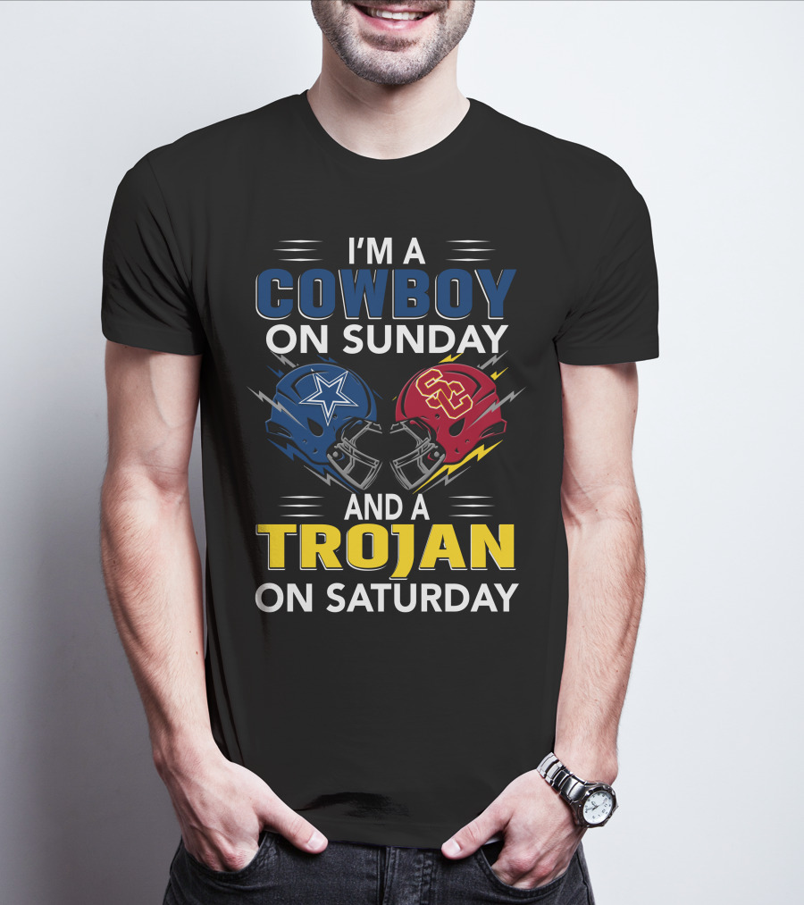 I'm A Cowboy On Sunday And A Trojan On Saturday T-Shirt