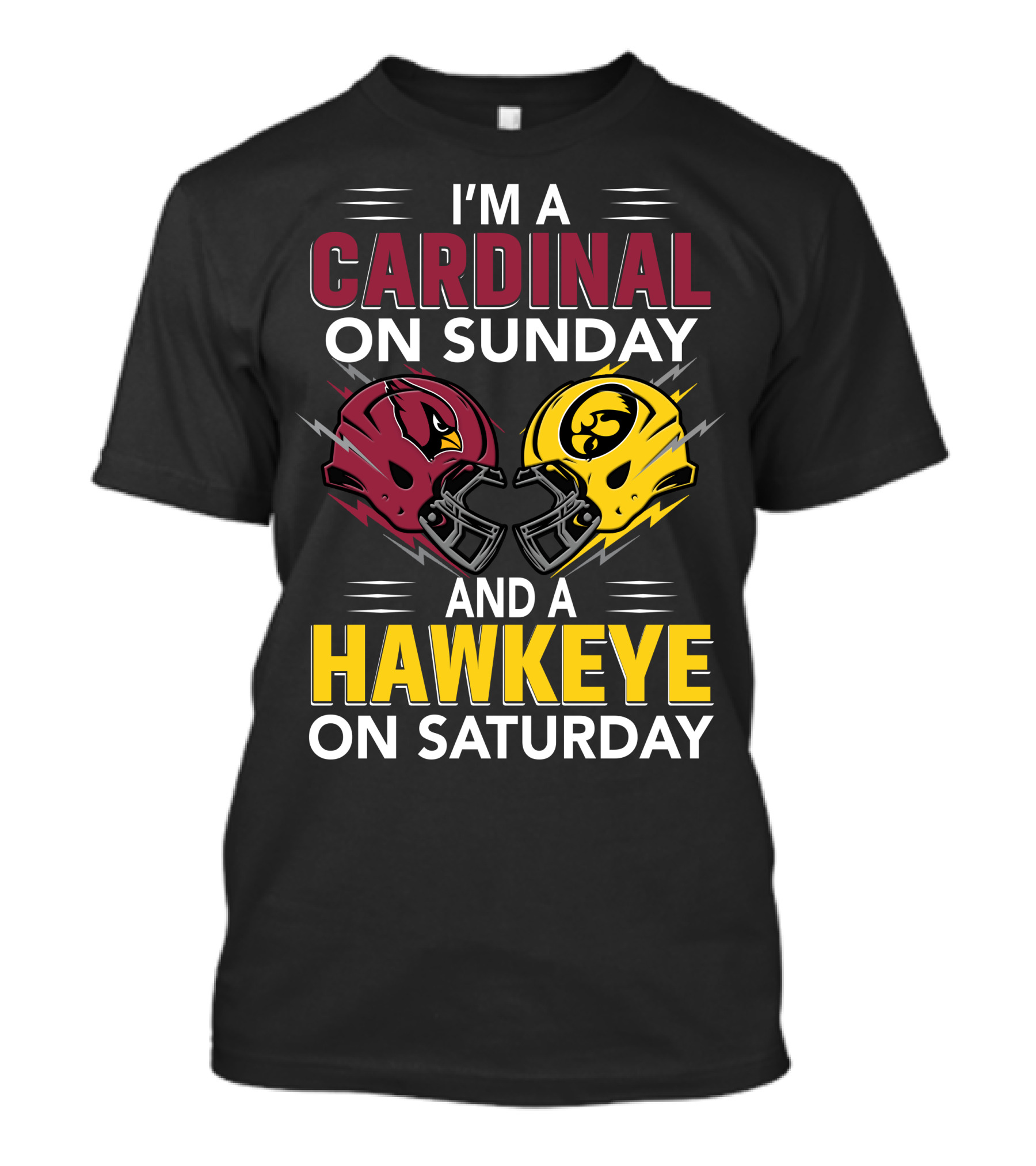 I'm A Cardinal On Sunday And A Hawkeye On Saturday Helmet T-Shirt
