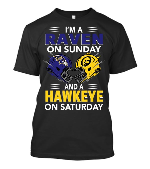 I'm A Raven On Sunday And A Hawkeye On Saturday T-Shirt
