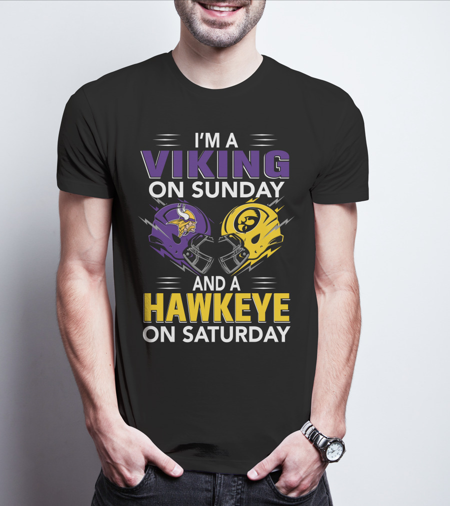 I'm A Viking On Sunday And A Hawkeye On Saturday Football Helmet T-Shirt